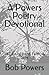 A Powers Poetry Devotional:...