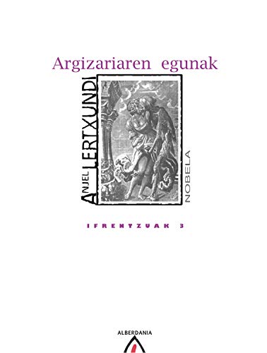 Argizariaren egunak (Basque Edition)