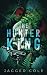The Hunter King (Hunted Duet)