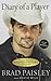 By Brad Paisley Diary of a Player: How My Musical Heroes Made a Guitar Man Out of Me (Reprint) [Paperback]