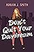 Don't Quit Your Daydream