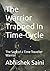 The Warrior Trapped In Time-Cycle by Abhishek Saini