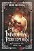 The Immortal Perception (Annals of The Common Beyond)