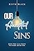 Our Accepted Sins by Keith Black
