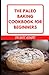 The Paleo Baking Cookbook f...