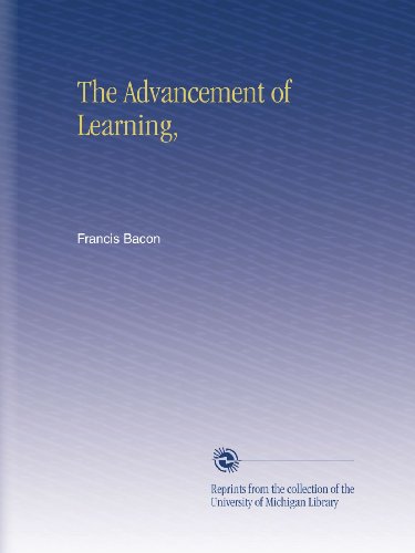 The Advancement of Learning,