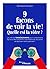 9 façons de voir la vie ! Q...