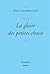 La gloire des petites chose...
