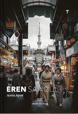 Eren Sarigul: Across Japan (Trope Emerging Photographers) by Eren Sarigul