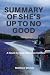 Summary of She’s Up to No Good by Matthew Sinclair