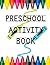 Preschool Activity Book