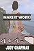 Make It Work!: Ways to keep...