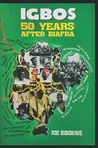 IGBOS: 50 Years After Biafra