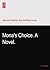 Mona's Choice. A Novel.