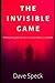 The Invisible Game by Dave Speck