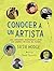 Conocer a un artista: Las conexiones inspiradoras entre los grandes artistas del mundo