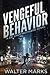 Vengeful Behavior: Dr. Davi...