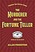 The Murderer and the Fortun...