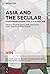Asia and the Secular by Pascal Bourdeaux