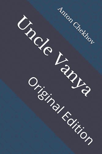 Uncle Vanya: Original Edition