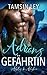 Adrians Gefährtin (Alphas in Alaska) (German Edition)