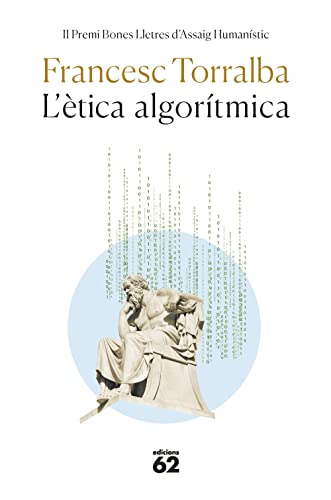 Portada de L'ètica algorítmica, de Francesc Torralba i Roselló