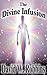 The Divine Infusion by David W. Robbins