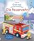 Guck mal, wie das funktioniert! Die Feuerwehr