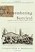 Remembering Survival: Inside a Nazi Slave-Labor Camp