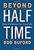 Beyond Halftime: Practical Wisdom for Your Second Half
