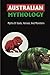 Australian Mythology: Myths...