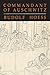 Commandant of Auschwitz: The Autobiography of Rudolf Hoess