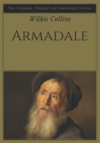 Armadale: The Complete, Original and Unabridged Edition