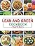 Lean And Green Cookbook: 18...