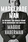 Maskerade man by Maggie Haberman