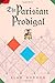The Parisian Prodigal: A Fools' Guild Mystery (Fools' Guild Mysteries)