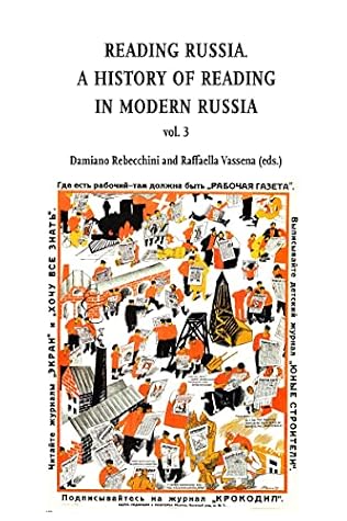 Reading russia, vol. 3: A History of Reading in Modern Russia (Di/Segni)
