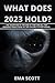 What does 2023 hold? by Ema Scott