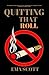 Quitting that roll by Ema Scott
