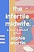 The Infertile Midwife by Sophie Martin