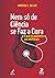 Nem So de Ciencia Se Faz a Cura - o que os pacientes me ensin... by PROTASIO L. DA LUZ