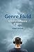 Genre Fluid: A Flick'n'Clic...
