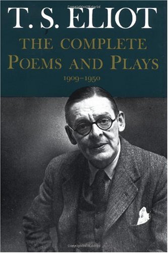 The Complete Poems and Plays: 1909-1950