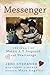 Messenger: The Legacy of Mattie J.T. Stepanek and Heartsongs
