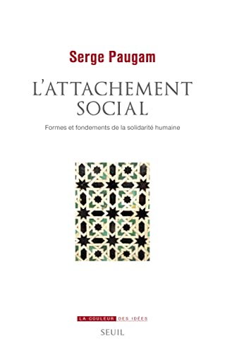 L'Attachement social: Formes et fondements de la solidarité humaine (Paperback)