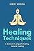 Healing Techniques: 2 Books in 1: Empath Healing, Natural Healing