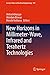 New Horizons in Millimeter-Wave, Infrared and Terahertz Technologies (Lecture Notes in Electrical Engineering Book 953)