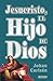 Jesucristo el Hijo de Dios