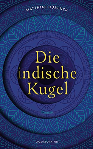 Die indische Kugel (German Edition)