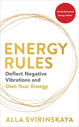 Energy Rules: Deflect Negative Vibrations and Own Your Energy (Paperback)
